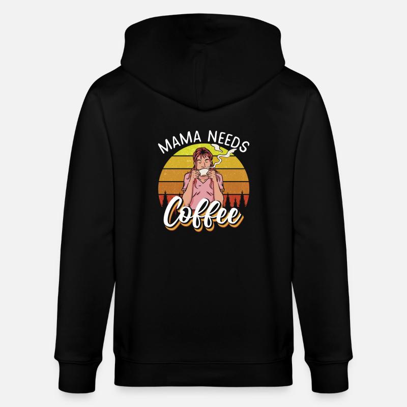 Mama needs Coffee - Stanley/Stella Unisex Bio-Kapuzenjacke CULTIVATOR  - Schwarz
