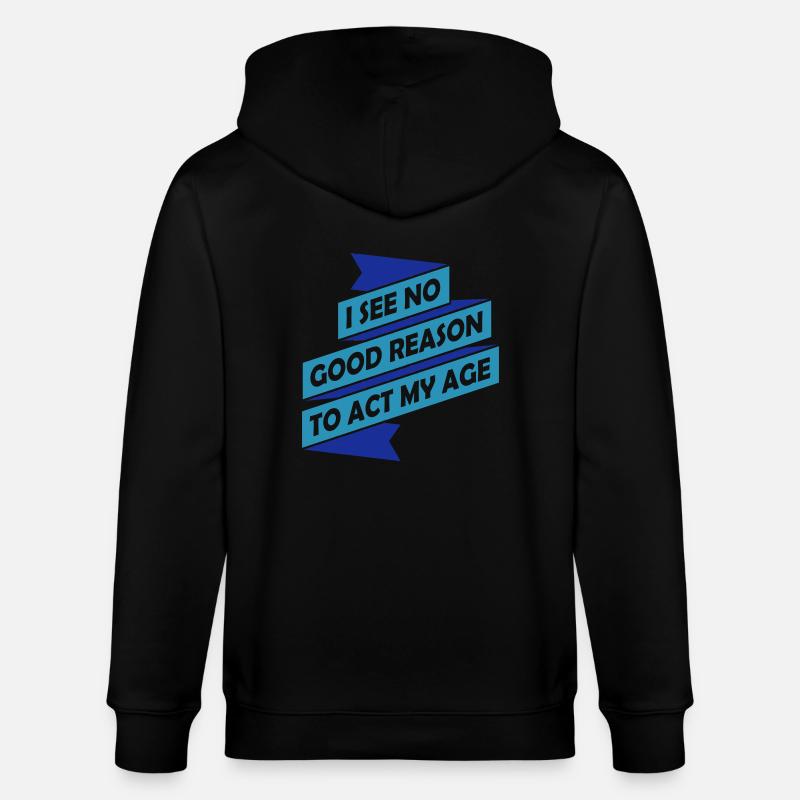 to act my age - Stanley/Stella Unisex Bio-Kapuzenjacke CULTIVATOR - Schwarz