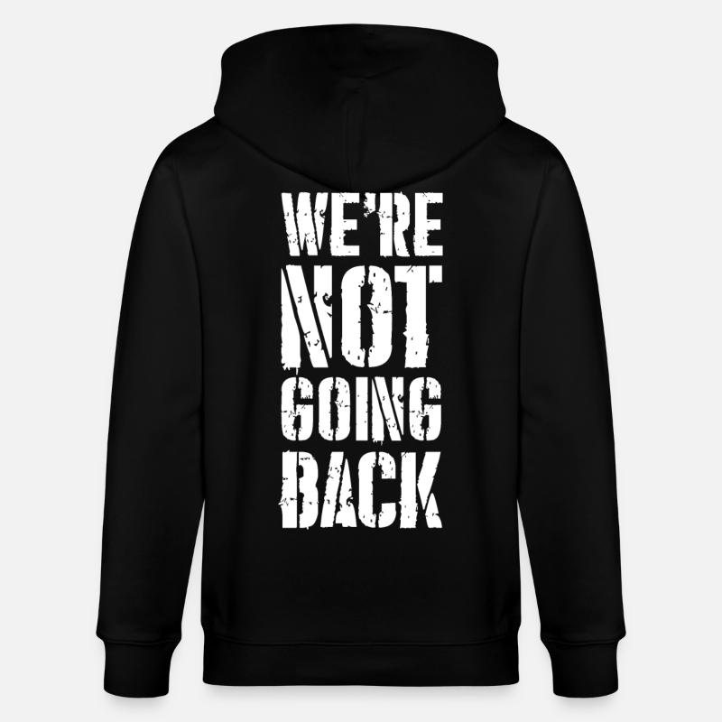 we're not going back - Stanley/Stella Unisex Bio-Kapuzenjacke CULTIVATOR - Schwarz