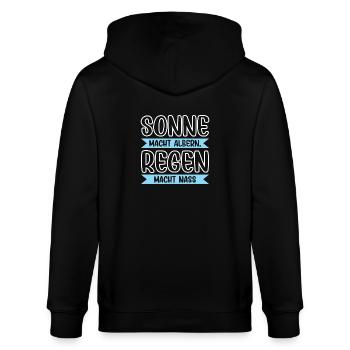 Sonne macht albern, Regen macht nass - Stanley/Stella Unisex Bio-Kapuzenjacke CULTIVATOR  - Schwarz - Hinten - Anna (173cm)