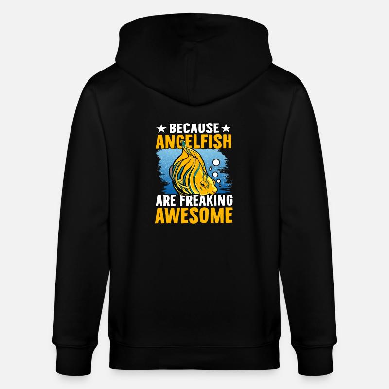 Because Angelfish are freaking Awesome - Stanley/Stella CULTIVATOR  Unisex Organic Hooded Jacket - black