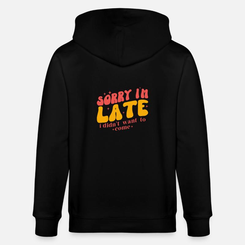 Sorry I m late - Veste à capuche bio CULTIVATOR Stanley/Stella Unisexe - noir