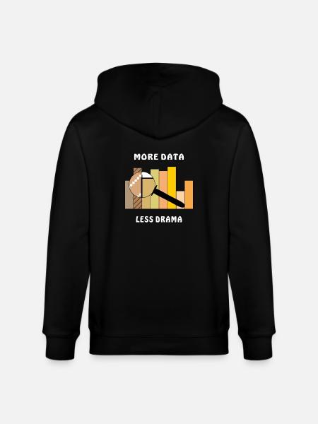 MORE DATA LESS DRAMA - Stanley/Stella CULTIVATOR  Unisex Organic Hooded Jacket - black