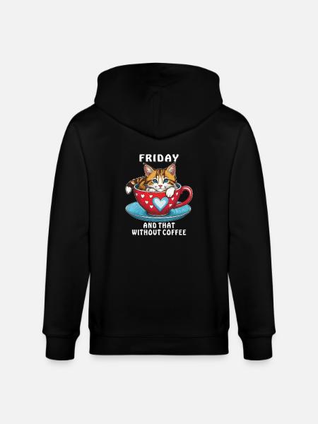 CAT COFFEE MUG FRIDAY COFFEE - Stanley/Stella CULTIVATOR  Unisex Organic Hooded Jacket - black