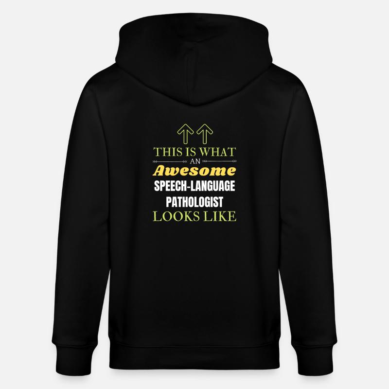 This is What an Awesome Speech-Language Pathologis - Stanley/Stella CULTIVATOR  Unisex Organic Hooded Jacket - black
