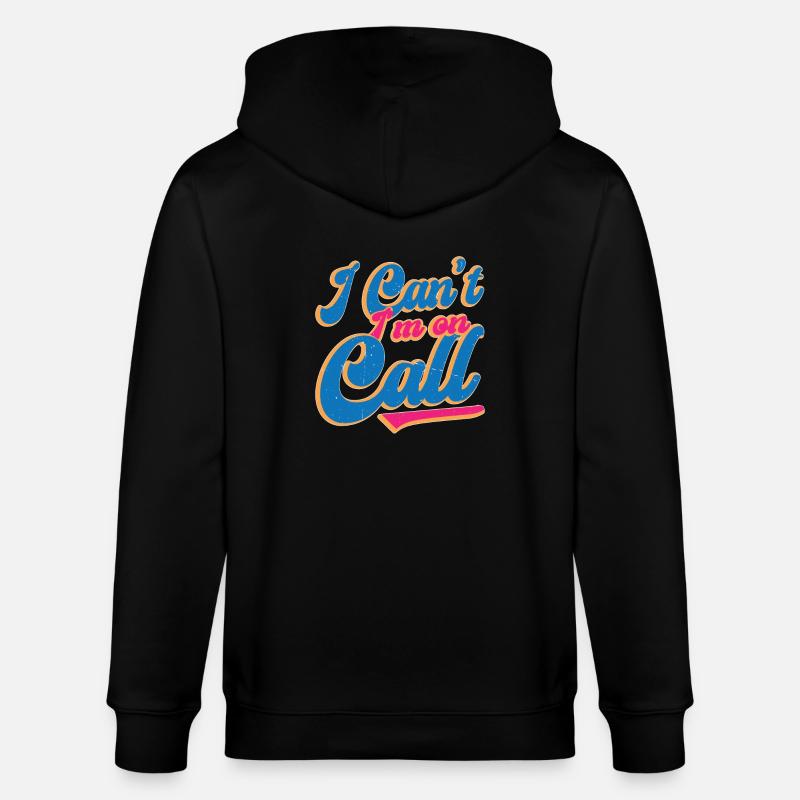 I Can't I'm On Call - Stanley/Stella Unisex Bio-Kapuzenjacke CULTIVATOR  - Schwarz