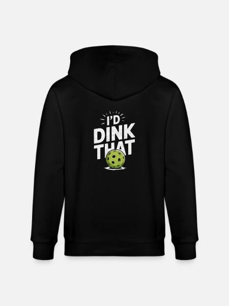 I'd Dink That Pickleball - Stanley/Stella CULTIVATOR Unisex Organic Hooded Jacket - black