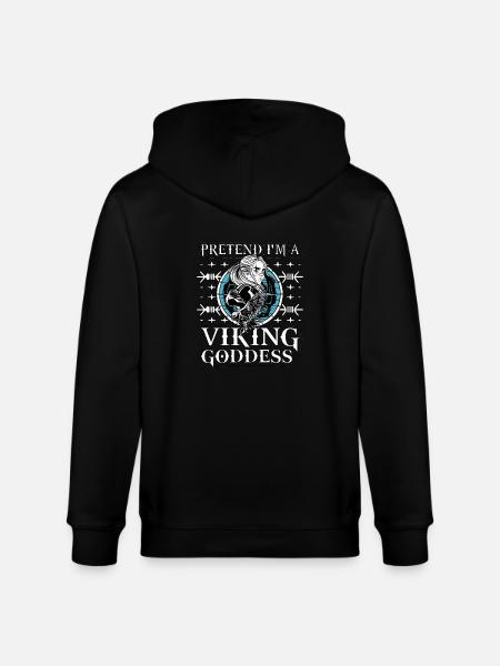 Pretend I'm a Viking Goddess - Stanley/Stella CULTIVATOR Unisex Organic Hooded Jacket - black