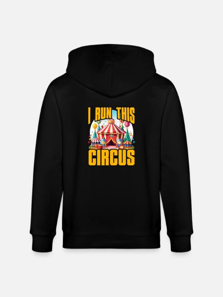 I run this Circus - Stanley/Stella CULTIVATOR Unisex Organic Hooded Jacket - black