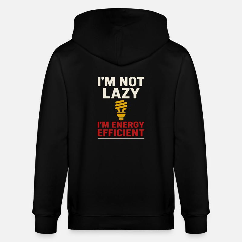 I'm not lazy, I'm energy efficient - Stanley/Stella CULTIVATOR Unisex Organic Hooded Jacket - black