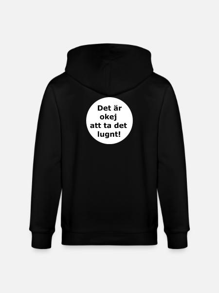 Det är okej att ta det lugnt!(Vit cirkel)  - Ekologisk luvjacka CULTIVATOR unisex från Stanley/Stella - svart
