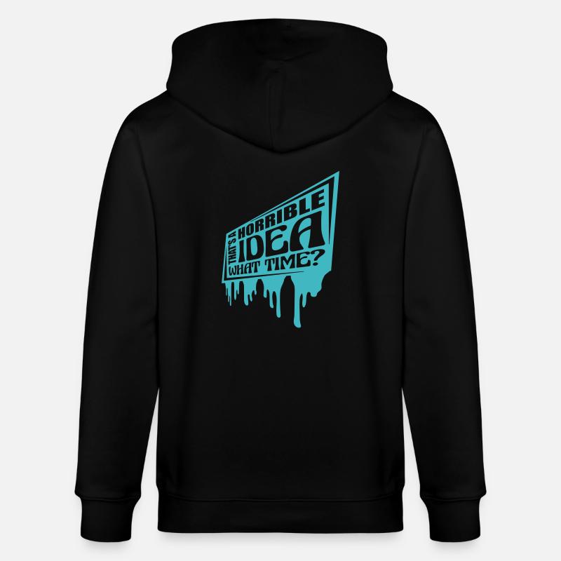 Thats a horrible Idea - Stanley/Stella Unisex Bio-Kapuzenjacke CULTIVATOR - Schwarz