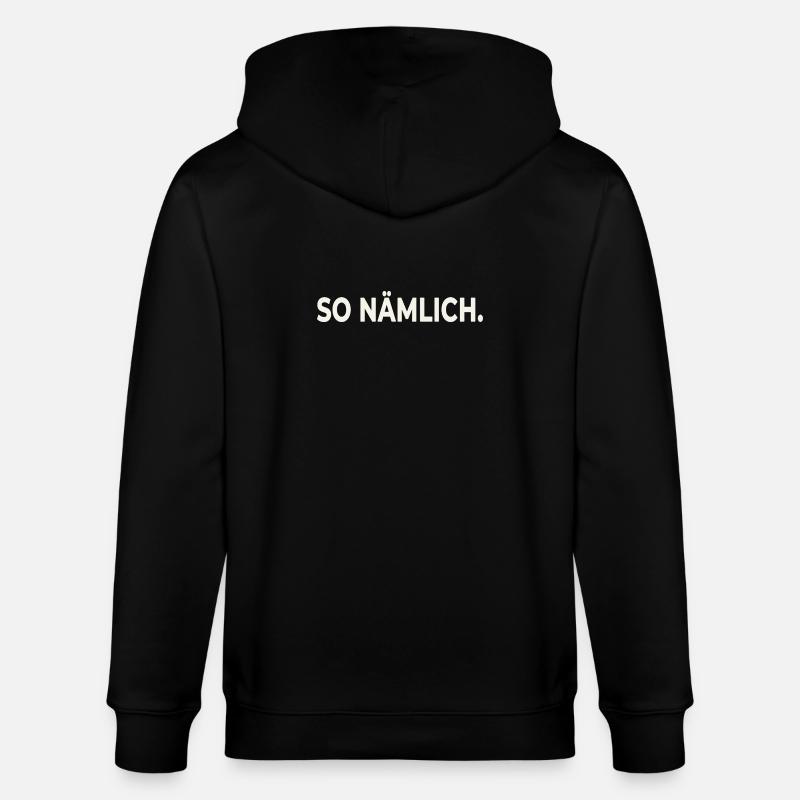 THAT'S HOW IT IS. – Statement Design - Stanley/Stella CULTIVATOR Unisex Organic Hooded Jacket - black