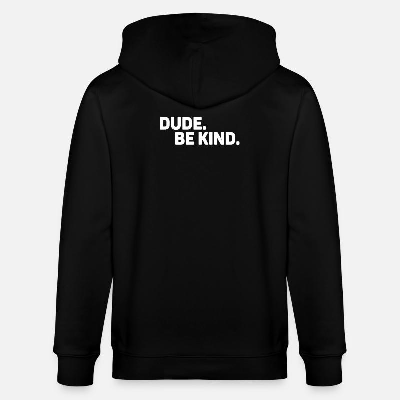 Dude Be Kind No Bullying - Veste à capuche bio CULTIVATOR Stanley/Stella Unisexe - noir