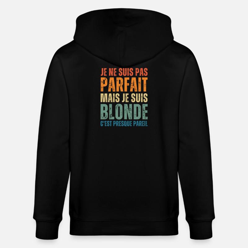 Ich bin nicht perfekt, aber blond - Stanley/Stella Unisex Bio-Kapuzenjacke CULTIVATOR  - Schwarz