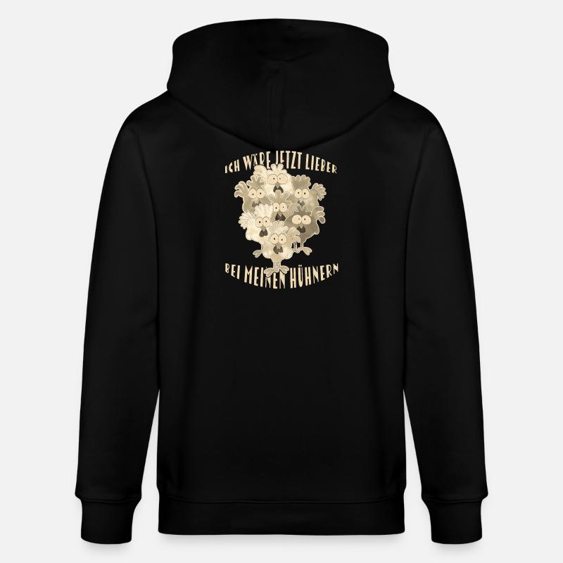  Hühner Spruch - Stanley/Stella Unisex Bio-Kapuzenjacke CULTIVATOR  - Schwarz