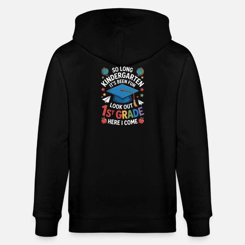 Goodbye Kindergarten Hello First Grade - Stanley/Stella Unisex Bio-Kapuzenjacke CULTIVATOR  - Schwarz
