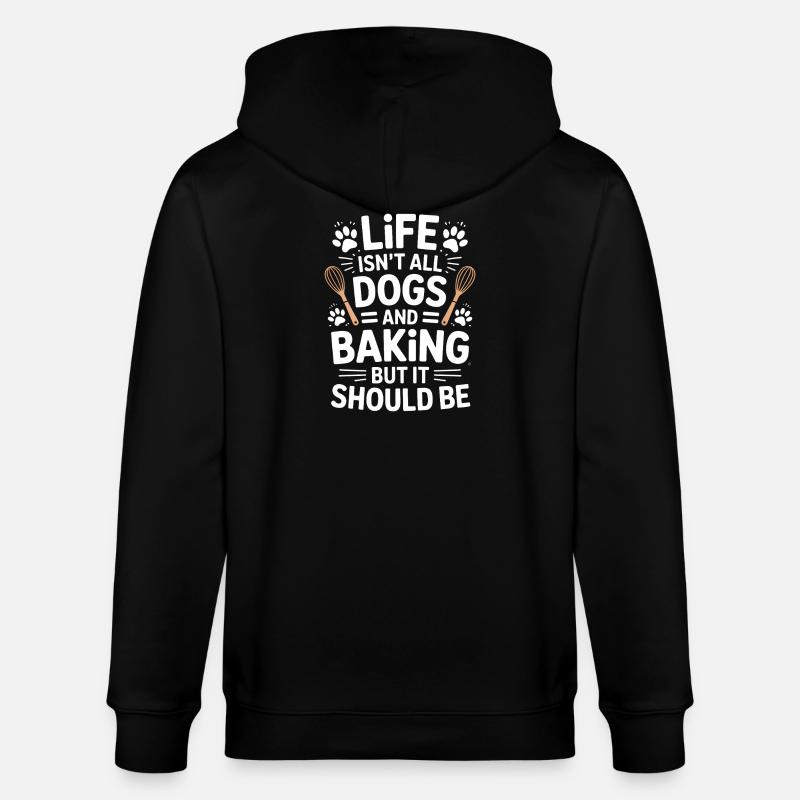 Backen Spruch Hunde Lustiges Backen Geschenk - Stanley/Stella Unisex Bio-Kapuzenjacke CULTIVATOR  - Schwarz
