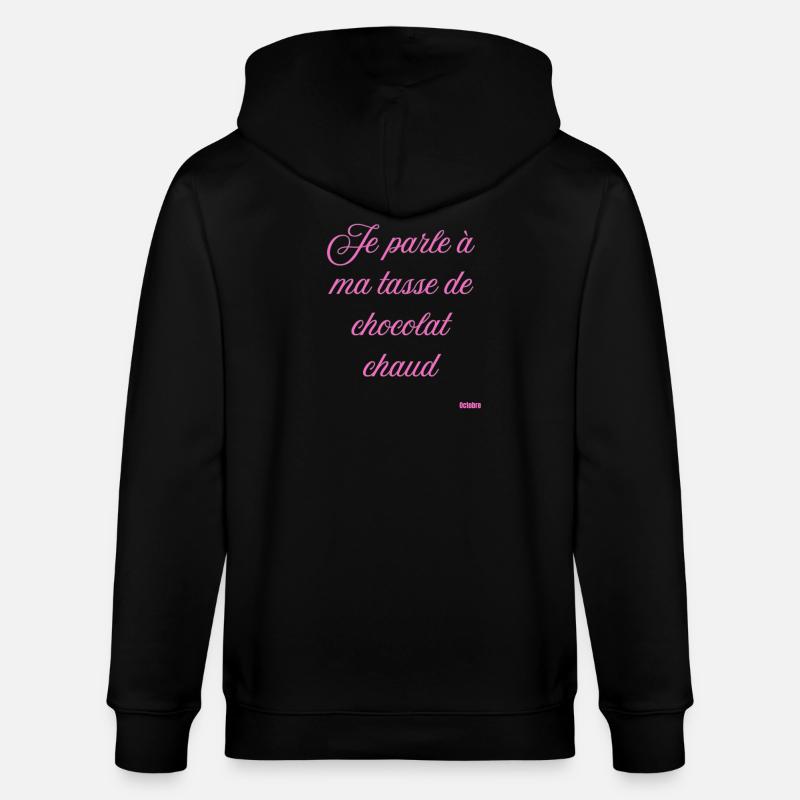 Tasse Chocolat Chaud Script Rose - Veste à capuche bio CULTIVATOR Stanley/Stella Unisexe - noir