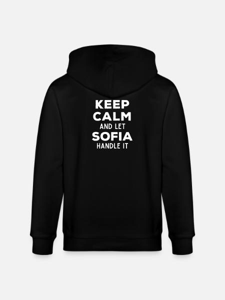 Keep Calm Let Sofia sort it out Funny saying - Stanley/Stella CULTIVATOR  Unisex Organic Hooded Jacket - black