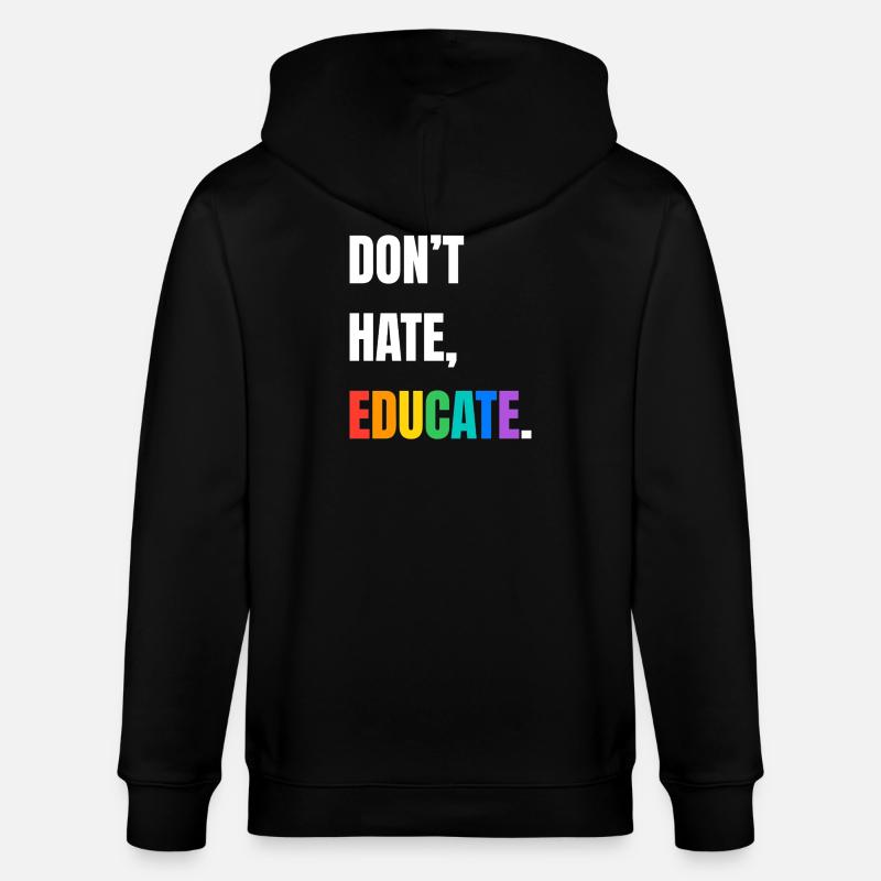Dont Hate Educate Regenbogen Schrift - Stanley/Stella Unisex Bio-Kapuzenjacke CULTIVATOR  - Schwarz