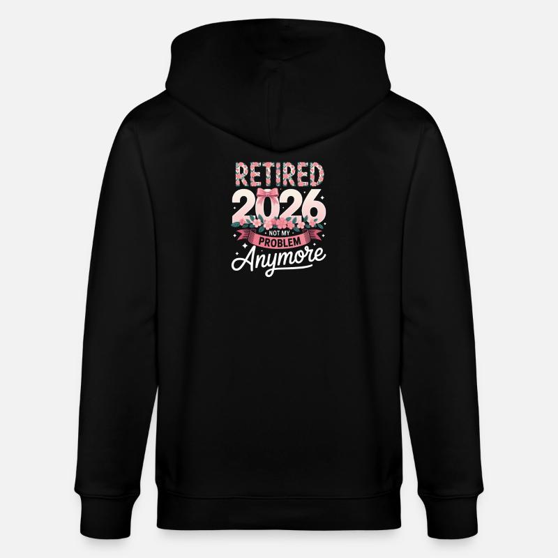 Retired 2026 Not My Problem - Stanley/Stella CULTIVATOR  Unisex Organic Hooded Jacket - black