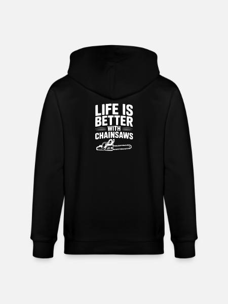 Life is Better With Chainsaws - Stanley/Stella CULTIVATOR Unisex Organic Hooded Jacket - black