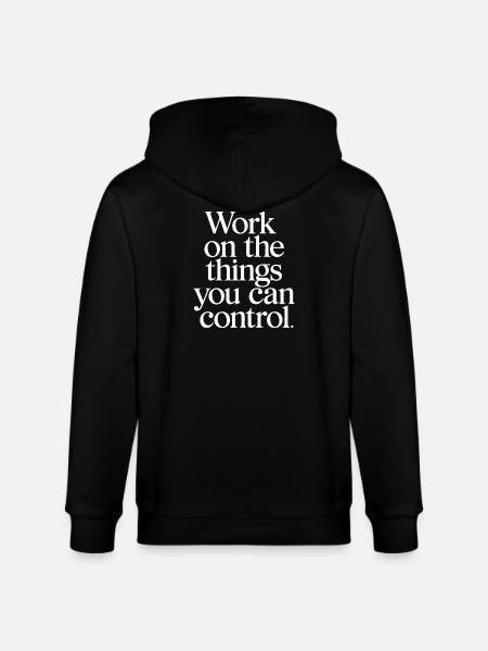 Control What You Can Motivational Quote - Stanley/Stella CULTIVATOR Unisex Organic Hooded Jacket - black