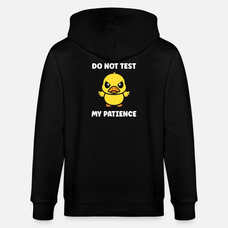 Grumpy Duckling: Patience to Test - Stanley/Stella CULTIVATOR  Unisex Organic Hooded Jacket - black