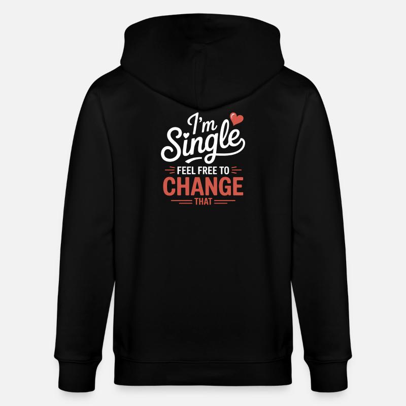 Single Sprüche Singles Lustiges Single Geschenk - Stanley/Stella Unisex Bio-Kapuzenjacke CULTIVATOR - Schwarz