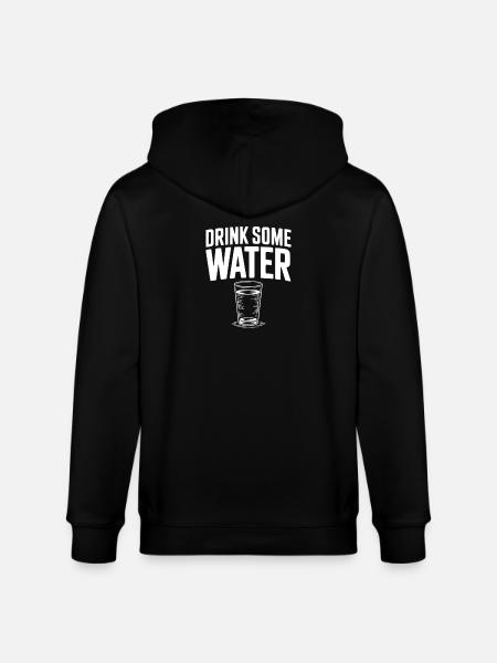 Drink Some Water - Stanley/Stella CULTIVATOR Unisex Organic Hooded Jacket - black