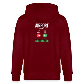 Funny Travel Holiday Airport Calls And I Have To - Stanley/Stella CULTIVATOR  Unisex Organic Hooded Jacket - burgundy - Back - Anna (173cm)