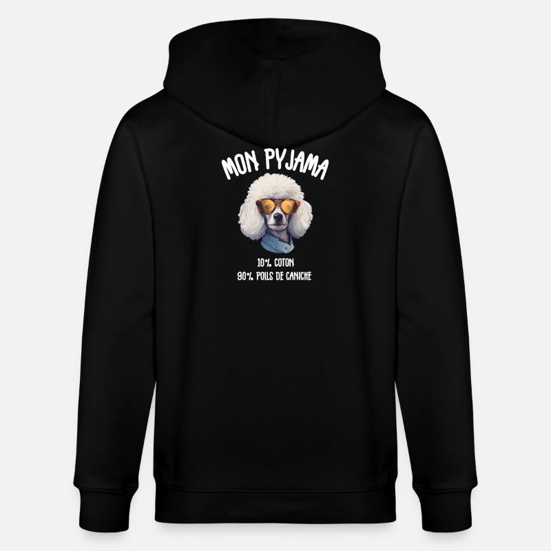 Pyjama Chien Caniche Humour - Veste à capuche bio CULTIVATOR Stanley/Stella Unisexe - noir