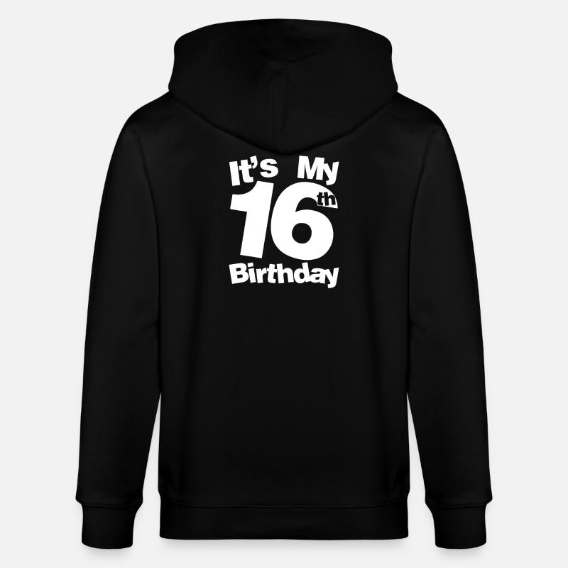C’est mon 16e anniversaire - Veste à capuche bio CULTIVATOR Stanley/Stella Unisexe - noir