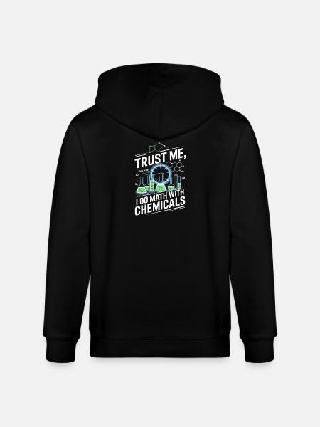 Trust me, I'm counting on chemicals - Stanley/Stella CULTIVATOR  Unisex Organic Hooded Jacket - black