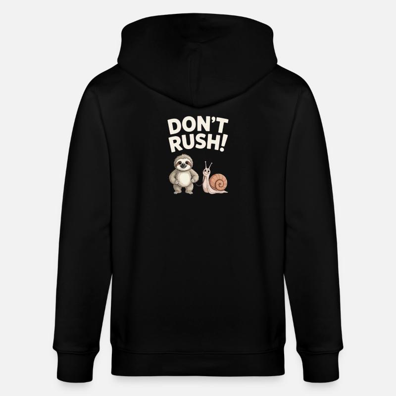 Sloth and Snail Don't rush - Stanley/Stella CULTIVATOR  Unisex Organic Hooded Jacket - black