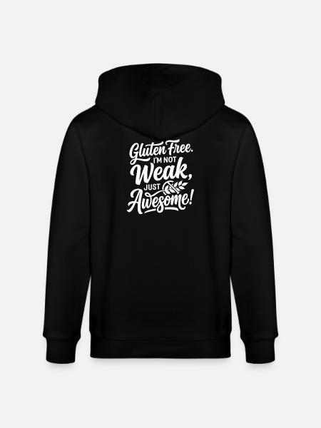 Gluten Free Weak Awesome Humor - Stanley/Stella CULTIVATOR Unisex Organic Hooded Jacket - black