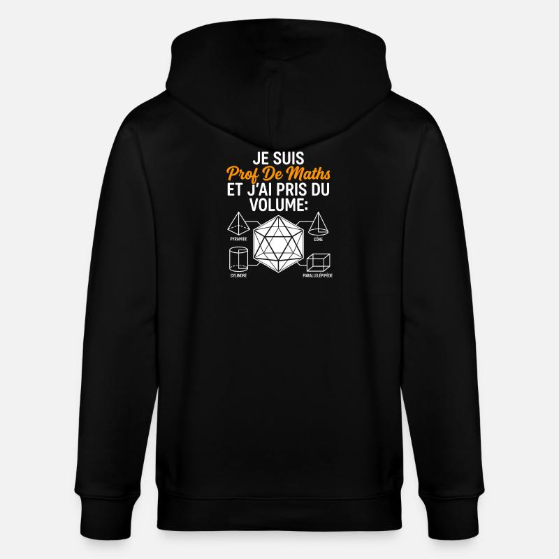 Prof de Maths Volume Humour - Veste à capuche bio CULTIVATOR Stanley/Stella Unisexe - noir