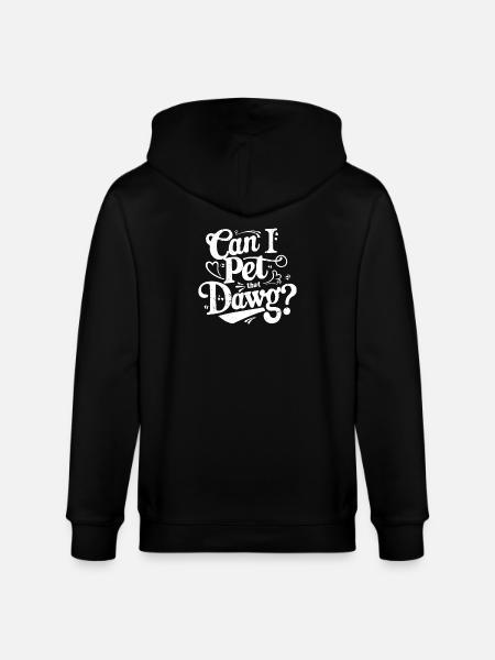 can I pet that dawg - Stanley/Stella CULTIVATOR  Unisex Organic Hooded Jacket - black