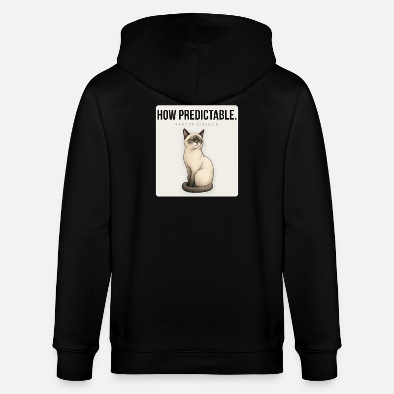 HOW PREDICTABLE Sarcastic Cat Design - Stanley/Stella Unisex Bio-Kapuzenjacke CULTIVATOR  - Schwarz