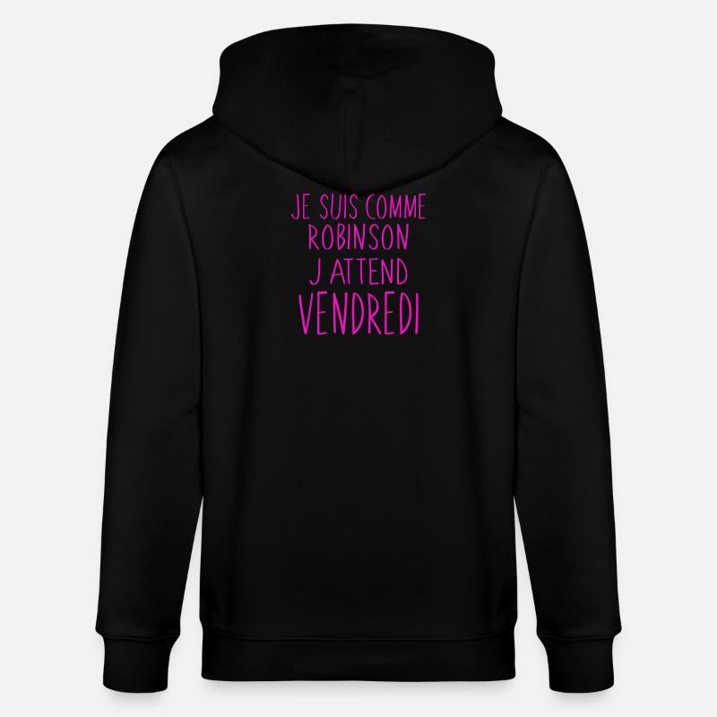 J'attend vendredi humour - Veste à capuche bio CULTIVATOR Stanley/Stella Unisexe - noir