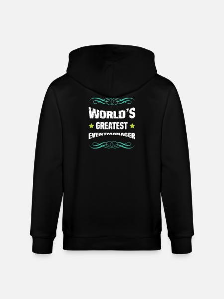 World's Greatest Event Manager - Stanley/Stella CULTIVATOR Unisex Organic Hooded Jacket - black