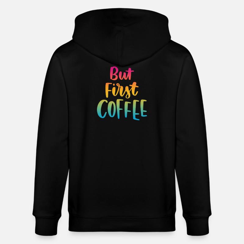 Aber erster Kaffee - Stanley/Stella Unisex Bio-Kapuzenjacke CULTIVATOR - Schwarz