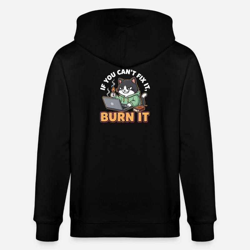Burn It – Lustiger Spruch für Programmierer - Stanley/Stella Unisex Bio-Kapuzenjacke CULTIVATOR  - Schwarz