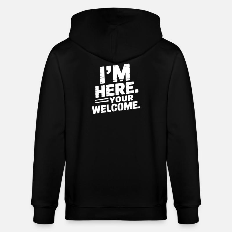 I'm Here Your Welcome - Stanley/Stella Unisex Bio-Kapuzenjacke CULTIVATOR  - Schwarz