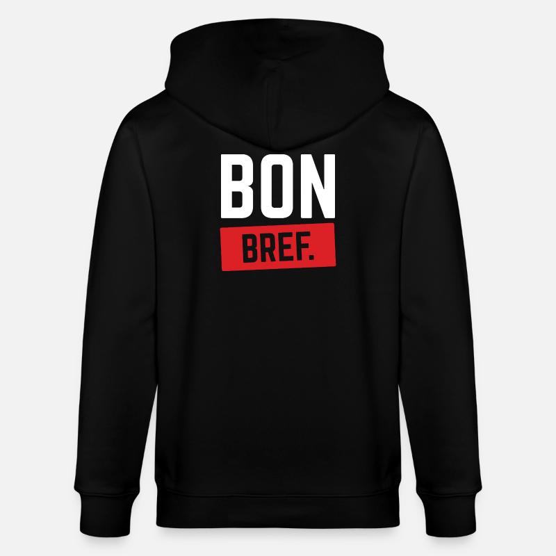 BON BREF Humour Français Expression Drôle - Veste à capuche bio CULTIVATOR Stanley/Stella Unisexe - noir