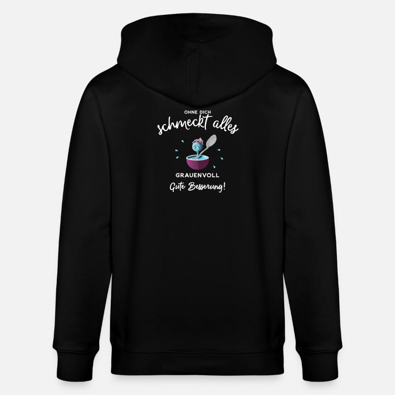 Gute Besserung ! Ohne dich schmeckts grauenvoll - Stanley/Stella Unisex Bio-Kapuzenjacke CULTIVATOR  - Schwarz
