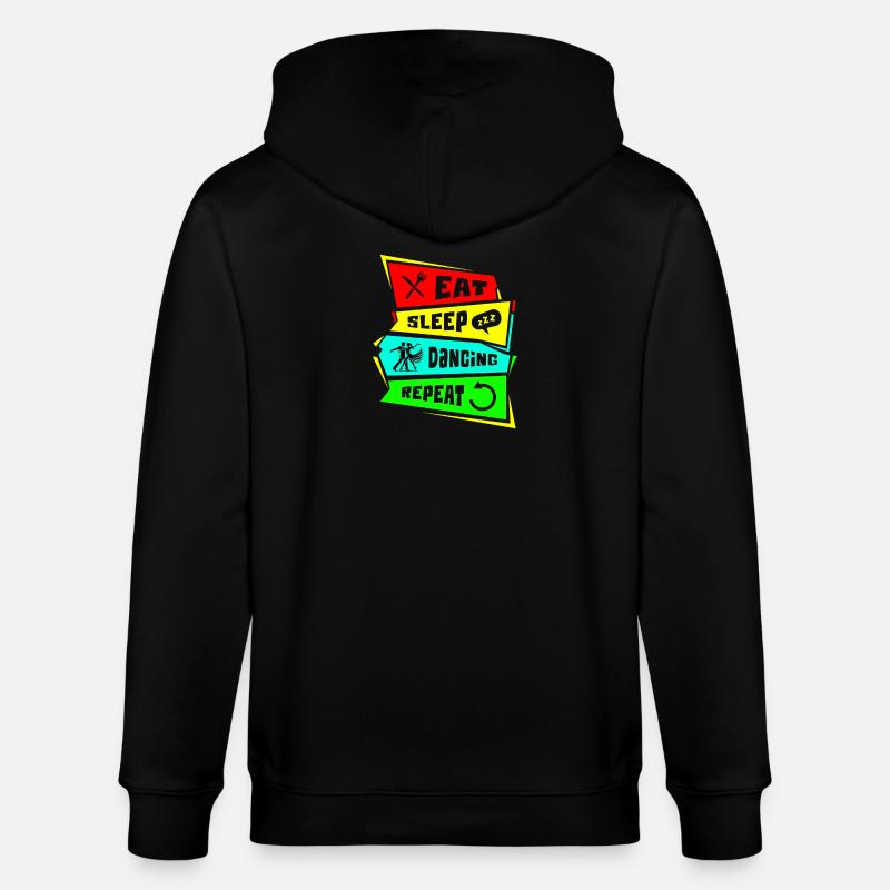 Manger, dormir, danser, répéter - Veste à capuche bio CULTIVATOR Stanley/Stella Unisexe - noir