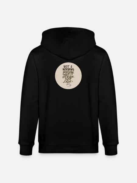 Not morning, just coffee - Stanley/Stella CULTIVATOR Unisex Organic Hooded Jacket - black