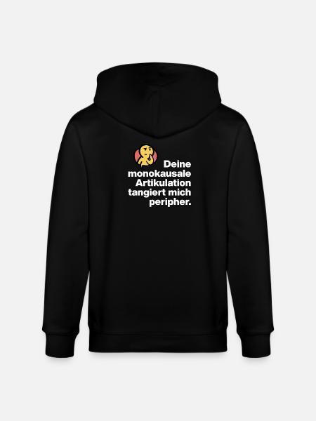 YOUR MONOCAUSAL ARTICULATION, STUPID SARCASM - Stanley/Stella CULTIVATOR  Unisex Organic Hooded Jacket - black